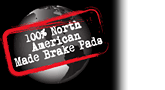100% North American Made Brake Pads